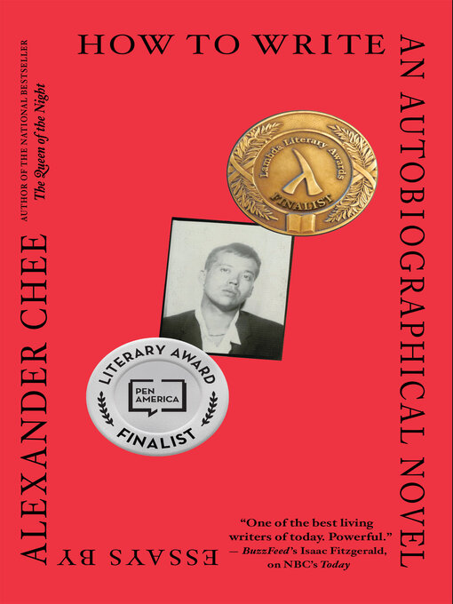 Title details for How to Write an Autobiographical Novel by Alexander Chee - Available